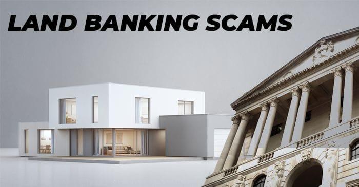 How to Avoid Land Banking Scams?